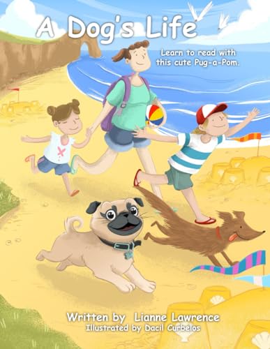 A Dog’s Life: Learn to read with this cute Pug-a-Pom.: Support your ...