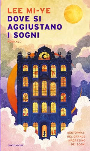 Dove si aggiustano i sogni (Il grande magazzino dei sogni, #2)