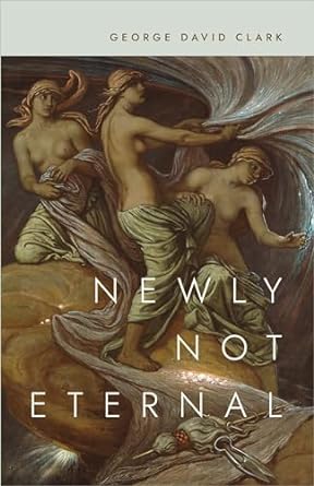 Newly Not Eternal