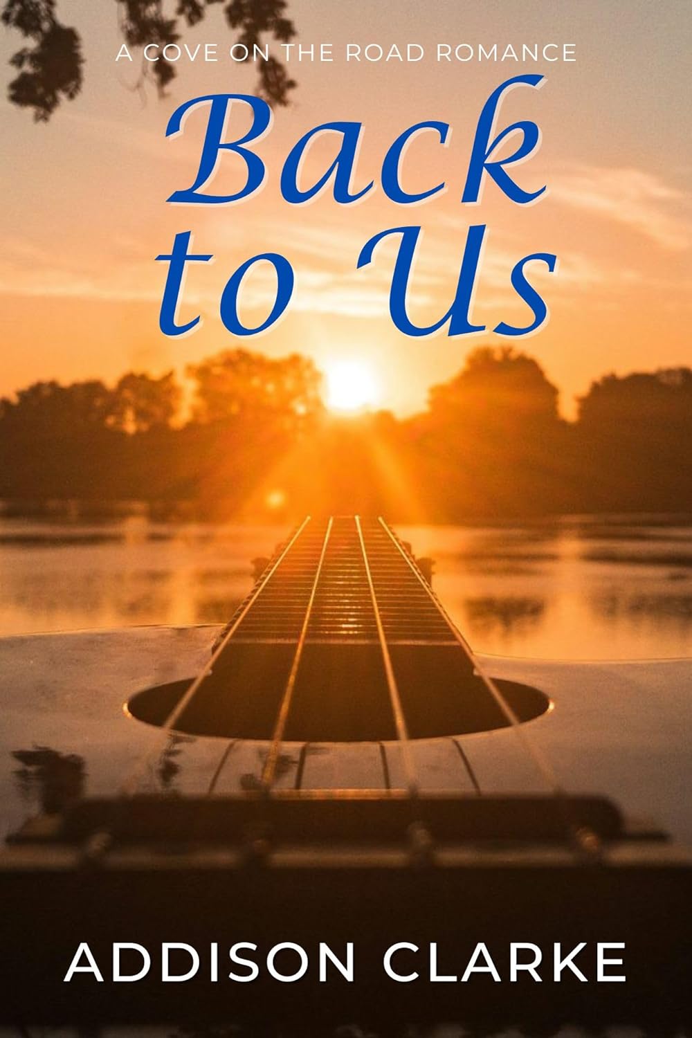 Back to Us: A Cove on the Road Romance