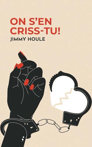 On s'en criss-tu!