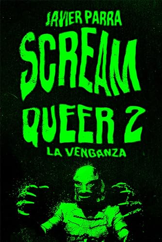 Scream Queer 2: La venganza