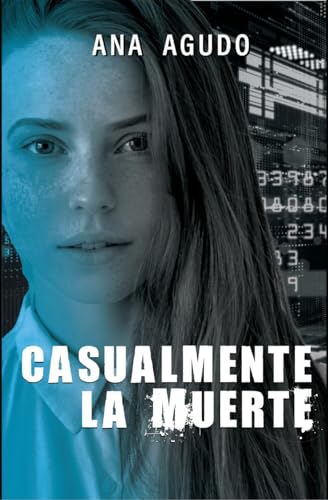 Casualmente la muerte (La casualidad lleva tu nombre nº 2)
