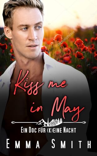 Kiss me in May: Ein Doc für (k)eine Nacht