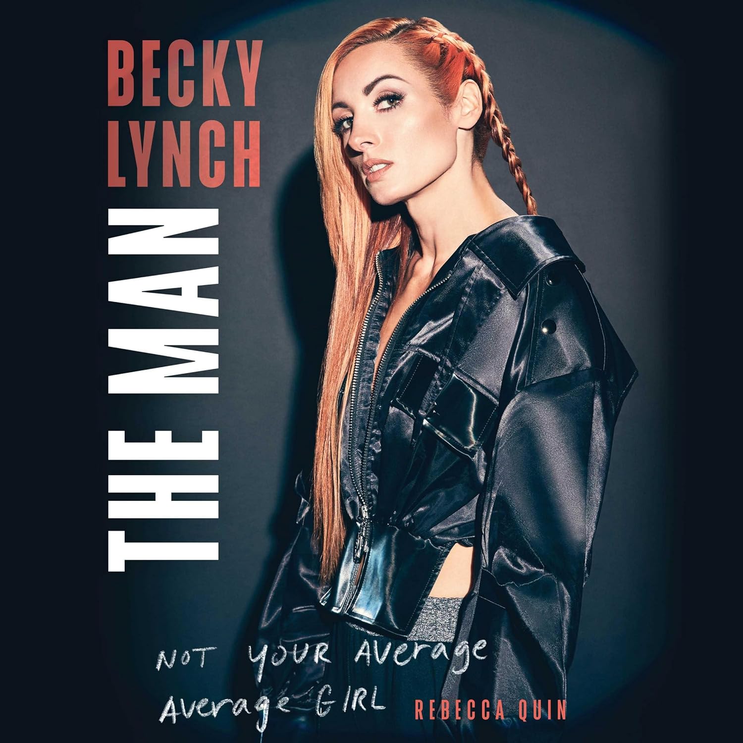 Becky Lynch: The Man—Not Your Average Average Girl