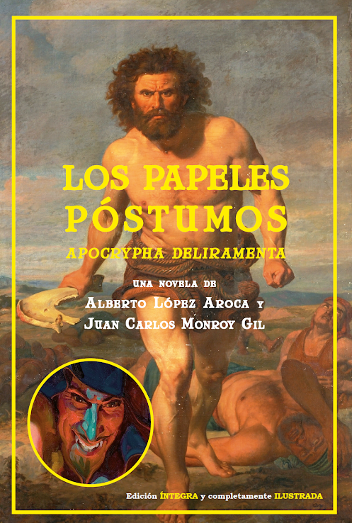 Los papeles póstumos. Apocrypha Deliramenta