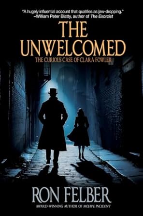 The Unwelcomed: The Curious Case of Clara Fowler