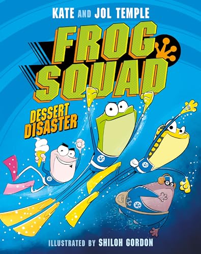 Frog Squad: Dessert Disaster
