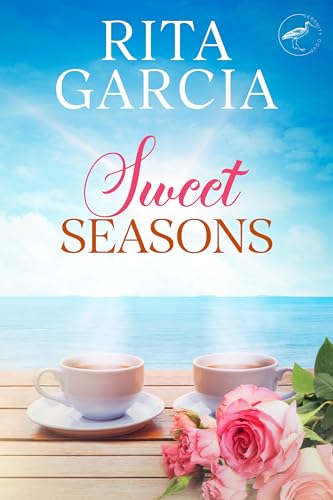 Sweet Seasons: Later in Life Beach Cottage Clean Romance
