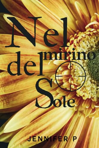 Nel Mirino Del Sole