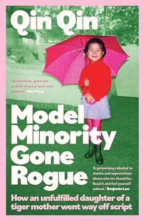 Model Minority Gone Rogue: How an Unfulfilled Daughter of a Tiger Mother Went Way Off Script