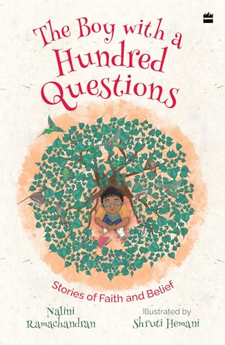 The Boy With A Hundred Questions : Stories of Faith and Belief
