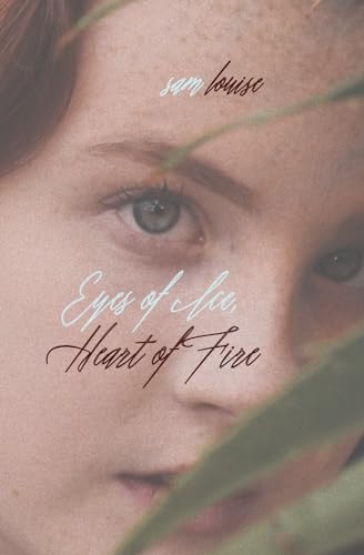 Eyes of Ice, Heart of Fire