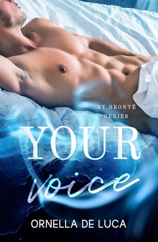 Your voice (My Brontë Series)