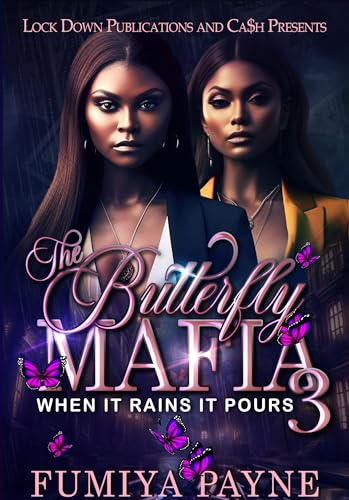 The Butterfly Mafia 3: When It Rains It Pours