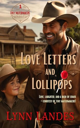 Love Letters and Lollipops: A Sweet Christian Historical Western Romance