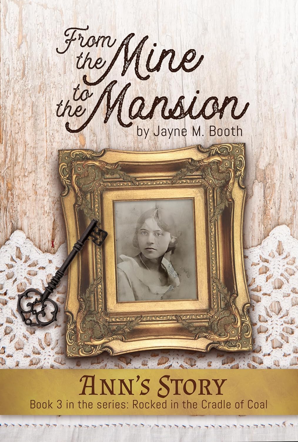 From the Mine to the Mansion: Ann's Story