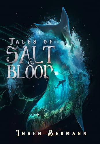 Tales of Salt and Blood