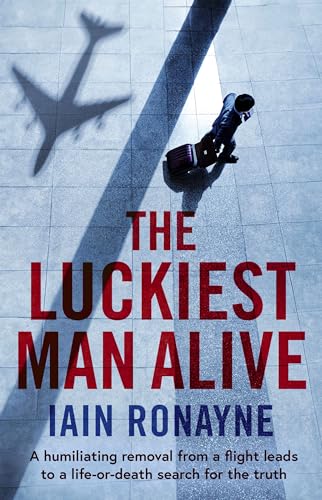 The Luckiest Man Alive: A Silas Knox Thriller