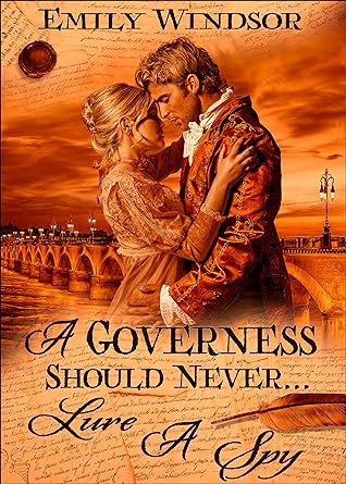 A Governess Should Never… Lure a Spy