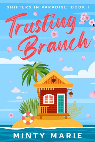 Trusting Branch: Shifters in Paradise: Book 1