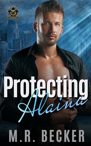 Protecting Alaina