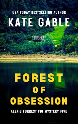 Forest of Obsession: Addictive crime mystery with shocking twist