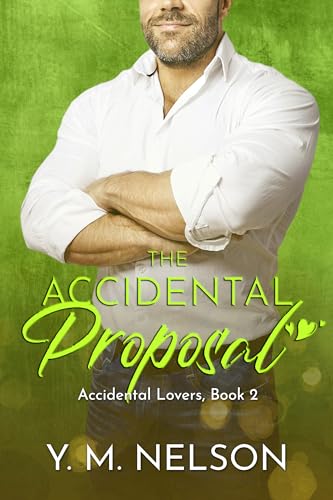 The Accidental Proposal