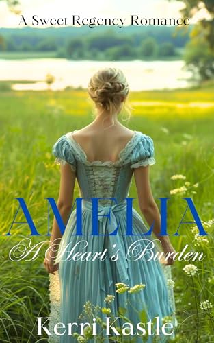 Amelia A Heart's Burden