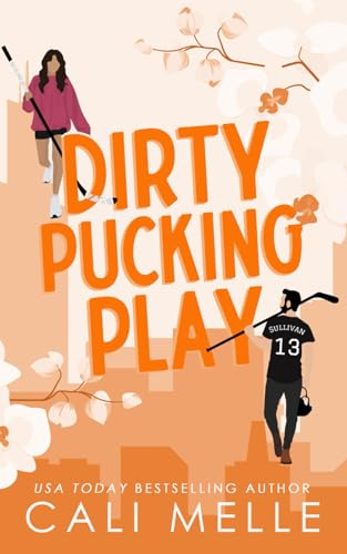Dirty Pucking Play (Orchid City, #4)