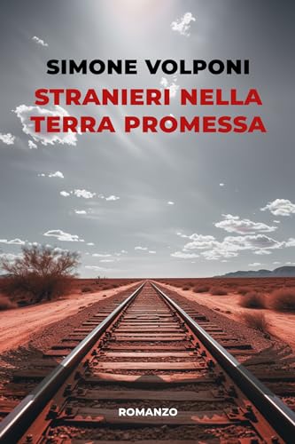 Stranieri nella terra promessa