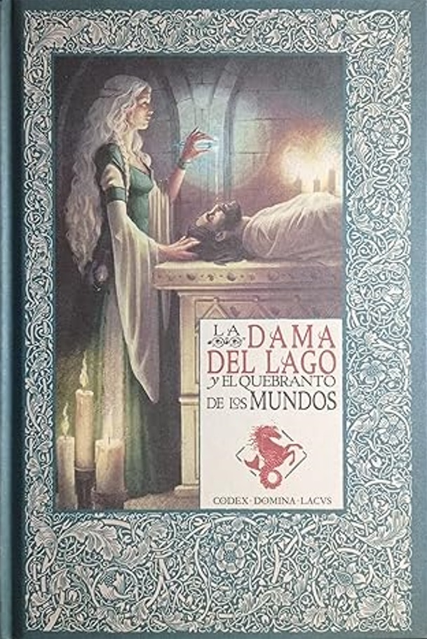 La dama del lago y el quebranto de los mundos book cover