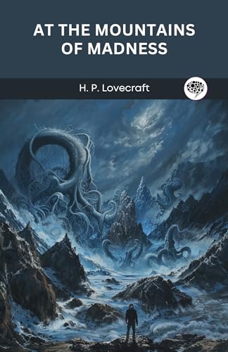 At the Mountains of Madness (Grapevine edition) by H.P. Lovecraft