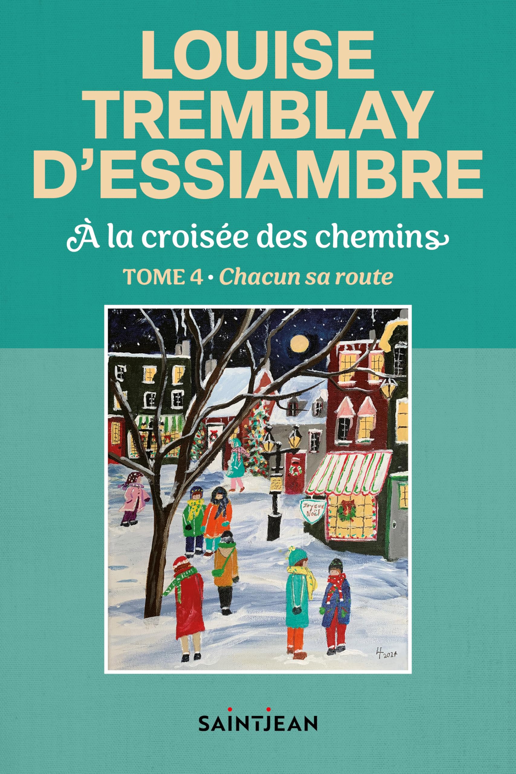 À la croisée des chemins, tome 4: Chacun sa route