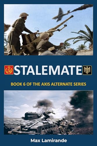 Stalemate: Book 6 of the Axis Alternate Series