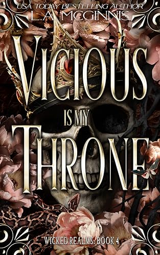 Vicious Is My Throne: Wicked Realms: 4: A Steamy Fae Romantasy