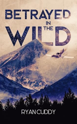 Betrayed In The Wild