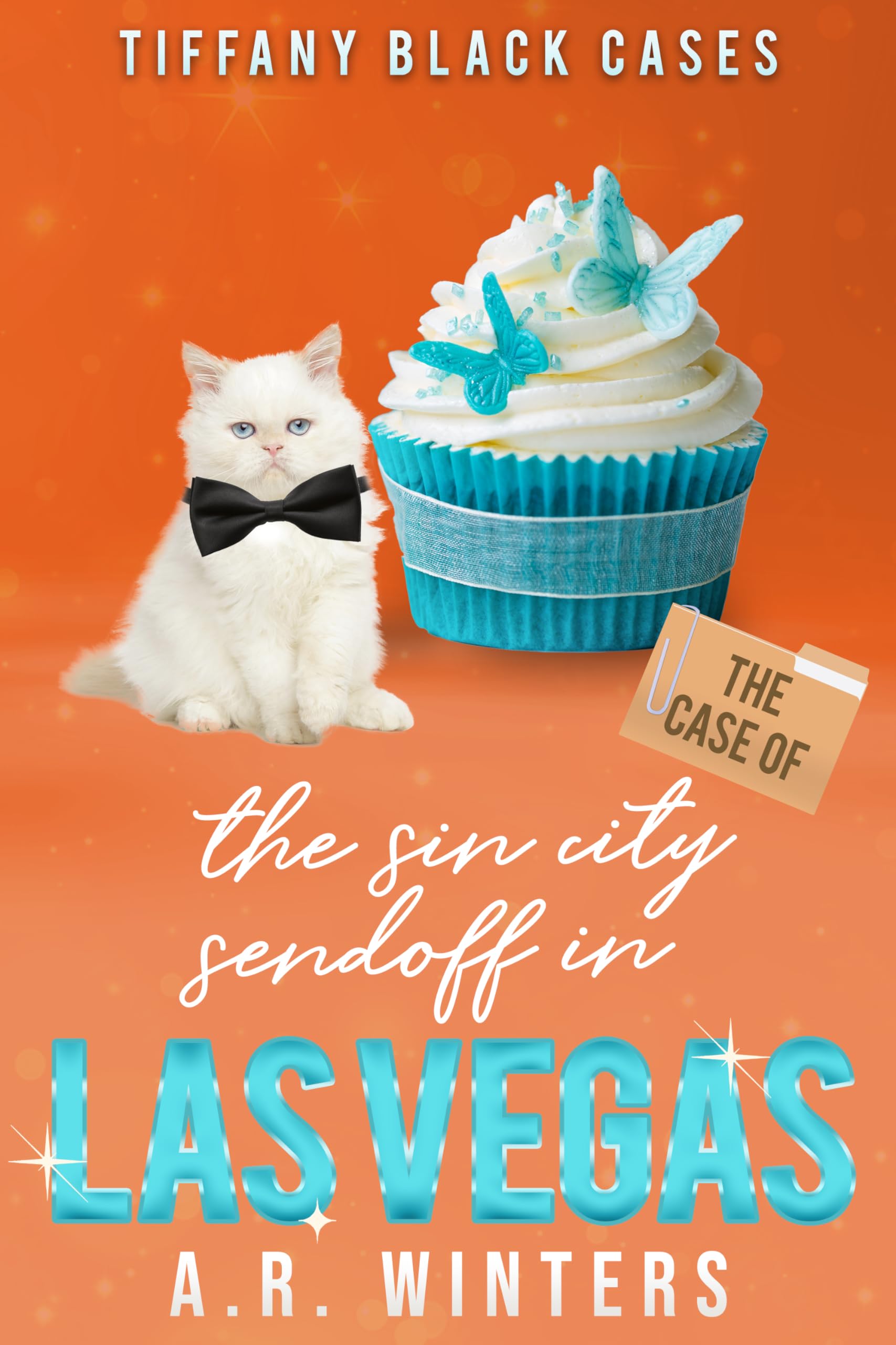 The Case of the Sin City Sendoff In Las Vegas: A Cozy Tiffany Black Mystery
