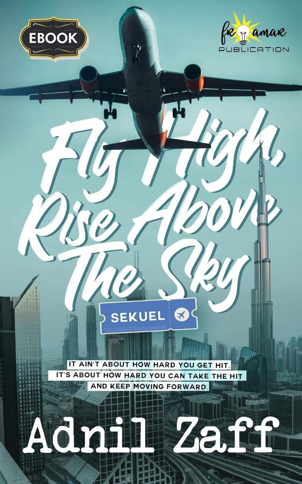 Fly High, Rise Above The Sky Sekuel
