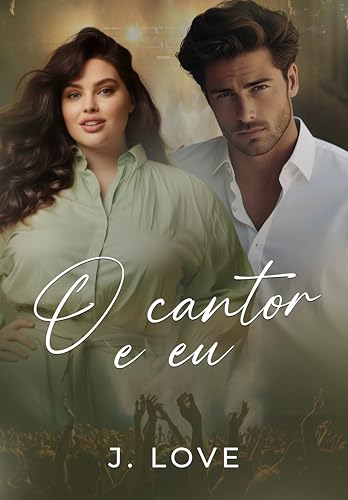 O cantor e eu