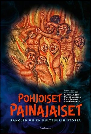 Pohjoiset painajaiset - Pahojen unien kulttuurihistoria