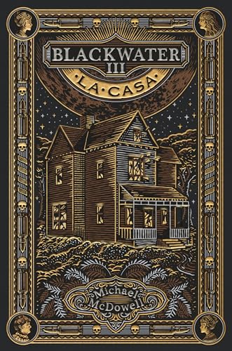 La casa (Blackwater, #3)