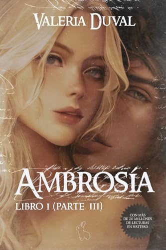 AMBROSÍA (libro 1, parte 3) (Cantos de amor y libertad nº 2)