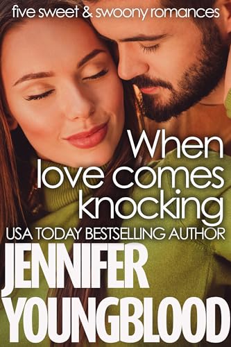 When Love Comes Knocking: Five Sweet & Swoony Romances