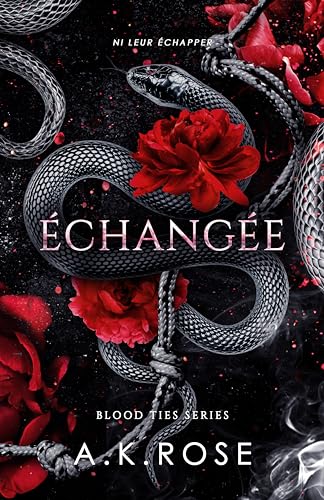 Échangée (Saga Les liens du sang t. 5)