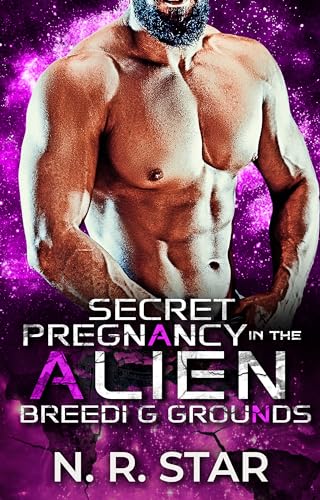 Secret Pregnancy in the Alien Breeding Grounds