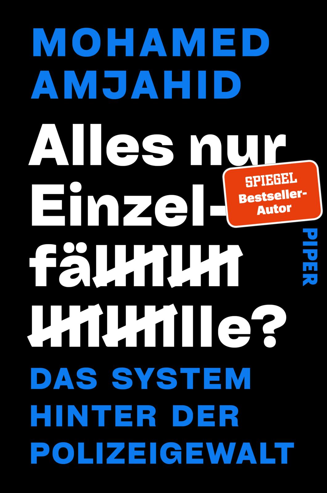 Alles nur Einzelfälle?: Das System hinter der Polizeigewalt