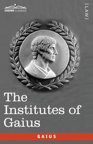 The Institutes of Gaius: in English and Latin by Gaius | Goodreads