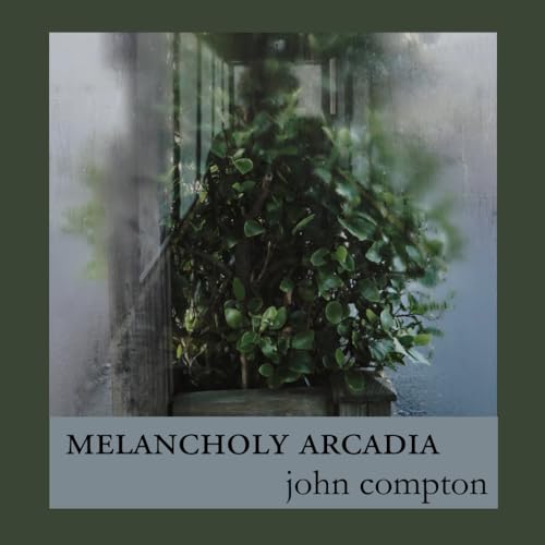 melancholy arcadia