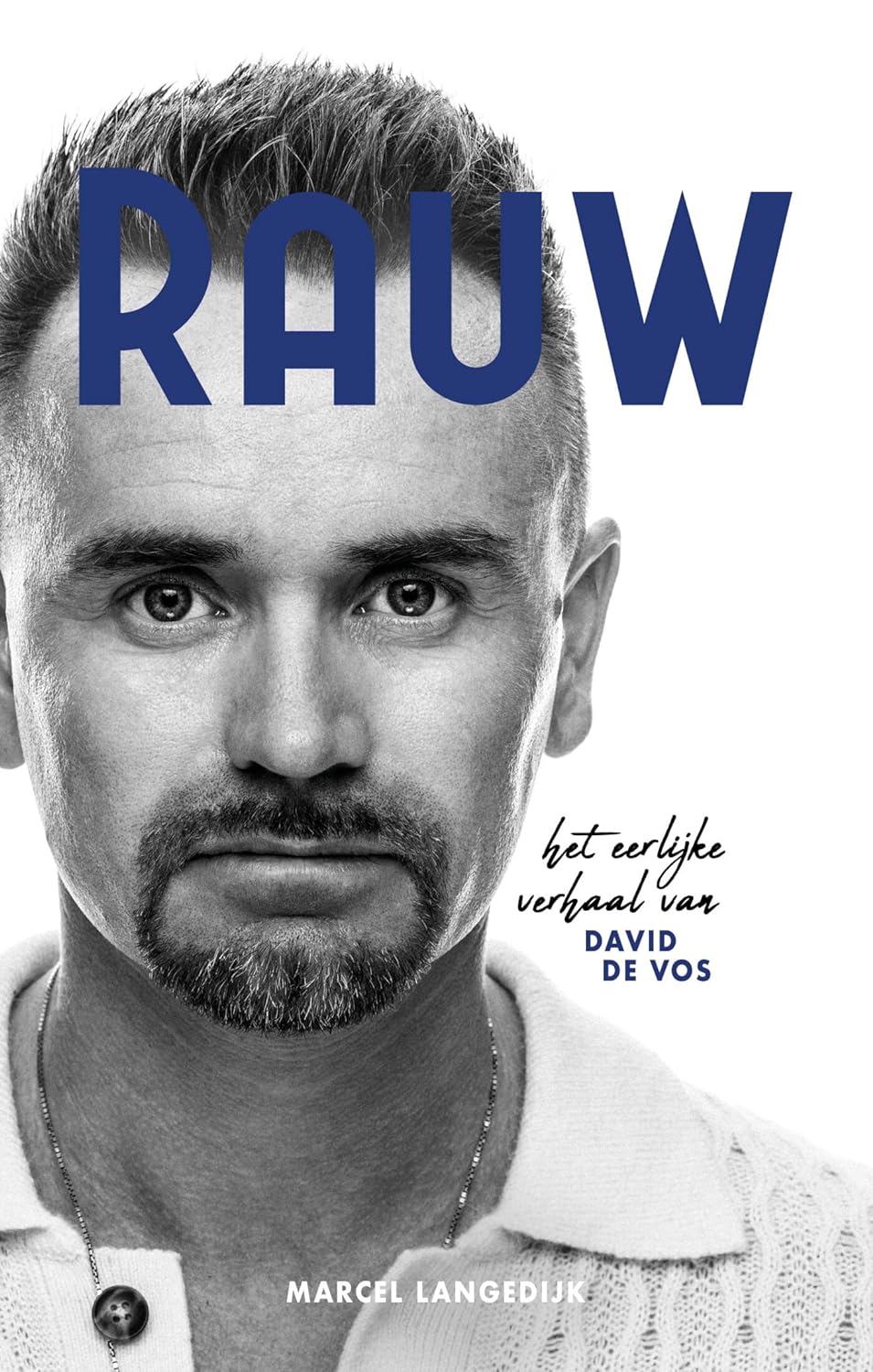 Rauw: Het eerlijke verhaal van David de Vos
